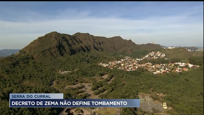 Decreto de Zema viabiliza tombamento da Serra do Curral