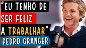 Pedro Granger recorda "deslumbramento": "Todos temos arrogância"
