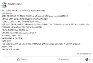 Gisela Serrano deixa aviso: "Se me acontecer algo vais parar à cadeia"
