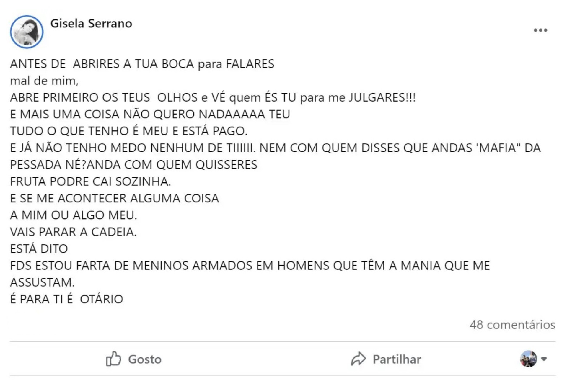 Gisela Serrano deixa aviso: "Se me acontecer algo vais parar à cadeia"