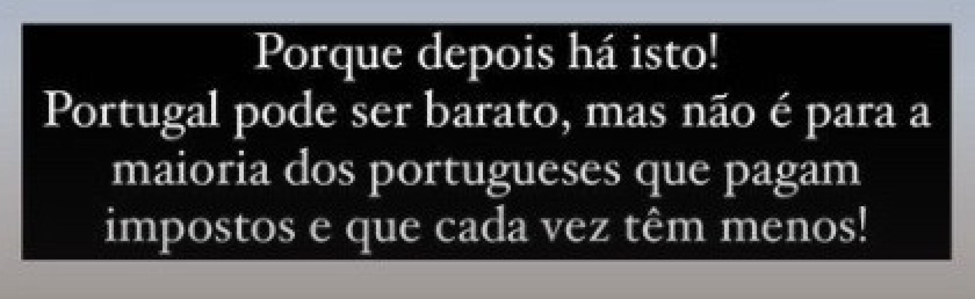 Viver em Portugal é barato? Andreia Rodrigues reage com indignação