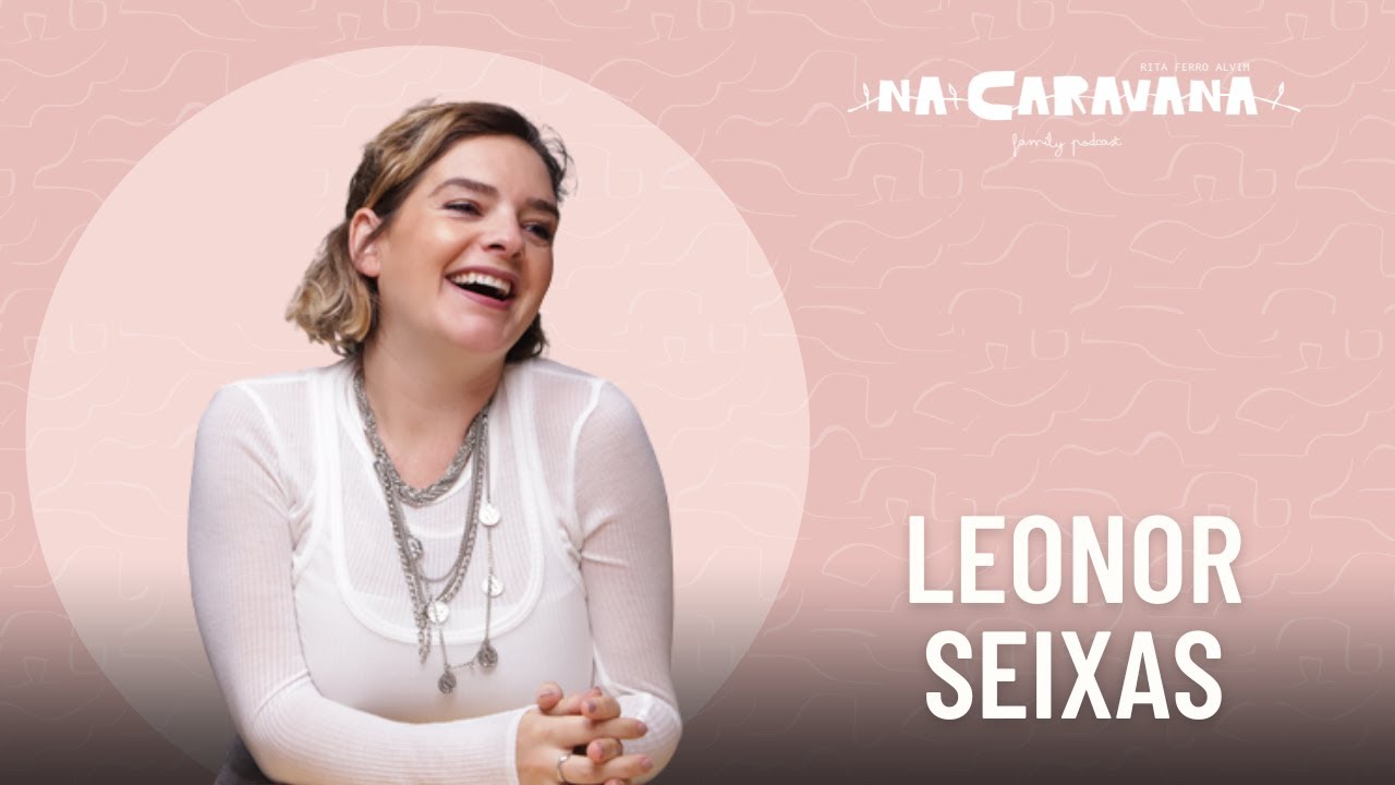 Leonor Seixas: "Crianças têm de se adaptar a nós, não somos nós a elas"