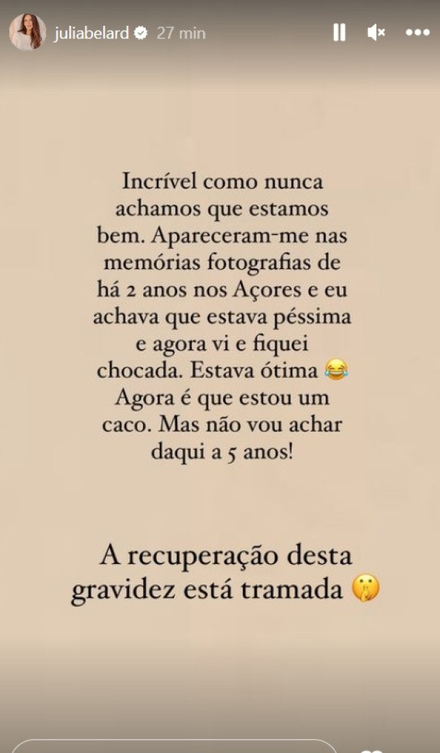 "A recuperação desta gravidez está tramada", confessa Júlia Belard
