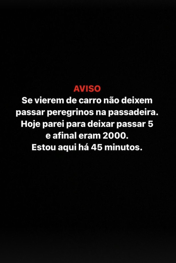 Nilton deixa "aviso": "Não deixem passar peregrinos na passadeira"