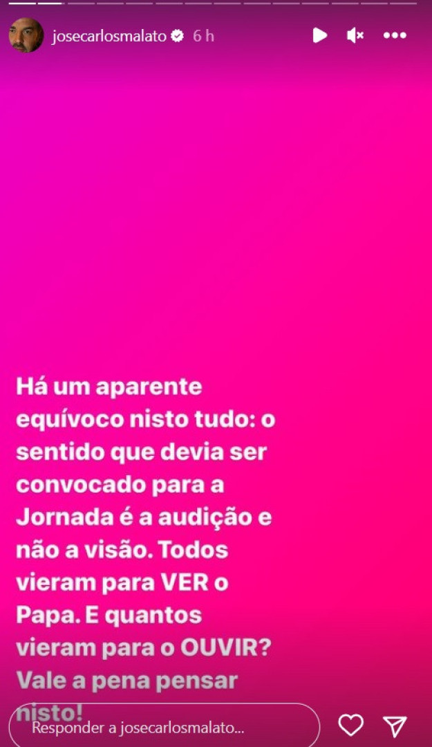 "Todos vieram para ver o Papa. E quantos vieram para o ouvir?"