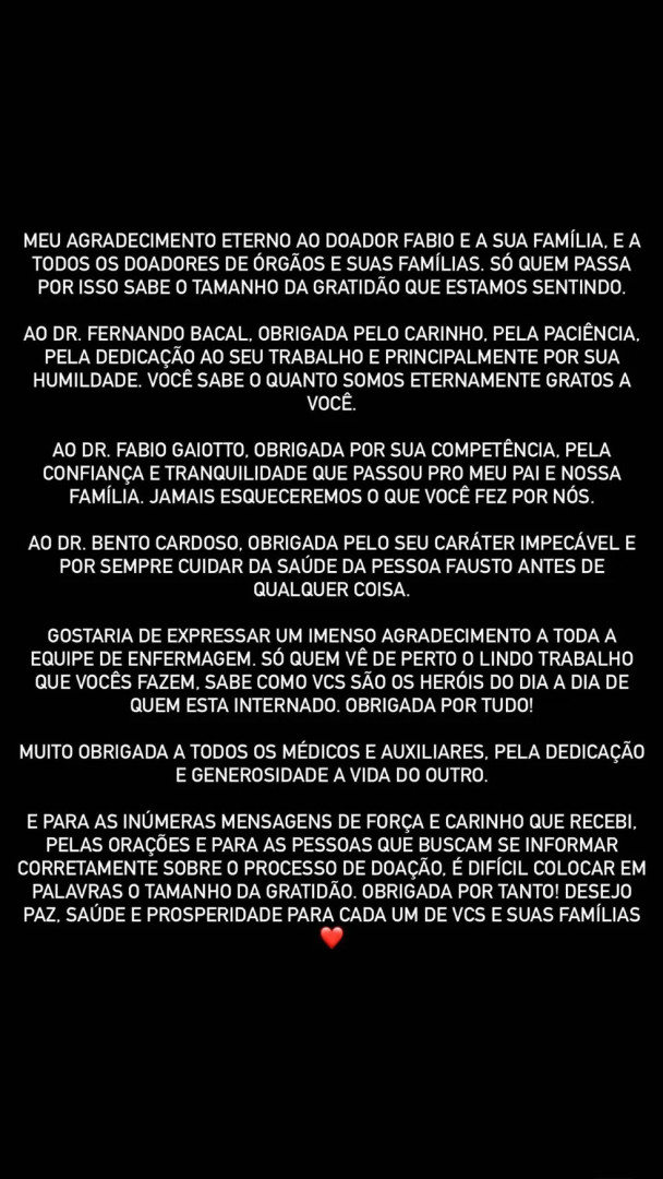 "O meu agradecimento eterno a todos os dadores de órgãos e suas famílias"