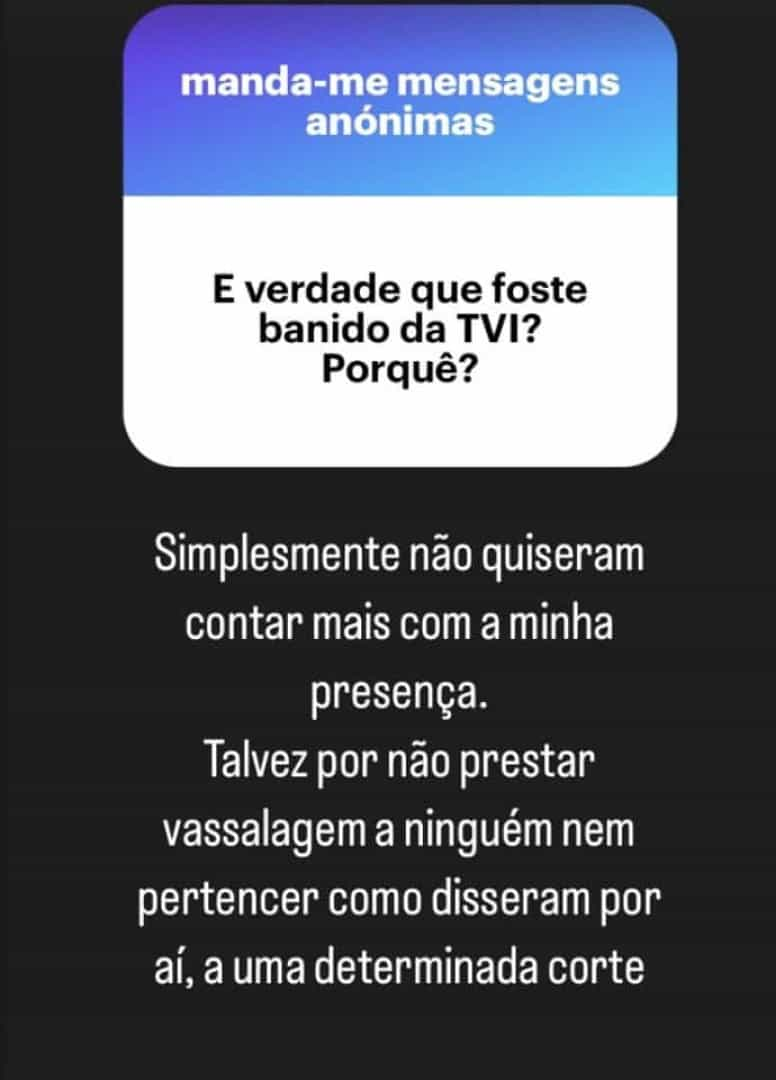 Banido da TVI? "Talvez por não prestar vassalagem a ninguém"