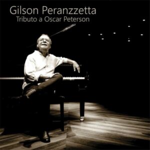 Gilson Peranzzetta lança em abril disco em tributo ao pianista de jazz Oscar Peterson