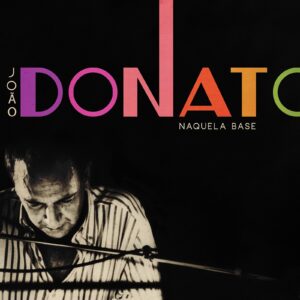 Lançado 30 anos após a gravação, álbum feito por Donato em 1988 soa atemporal